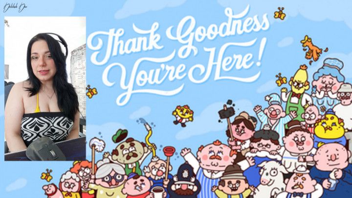 6-Thank Goodness You're Here - VERY Funny Gameplay