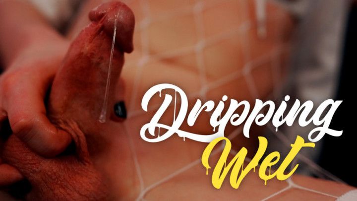Dripping Wet Piss Fetish