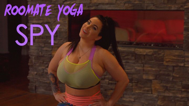 Roommate Yoga Spy