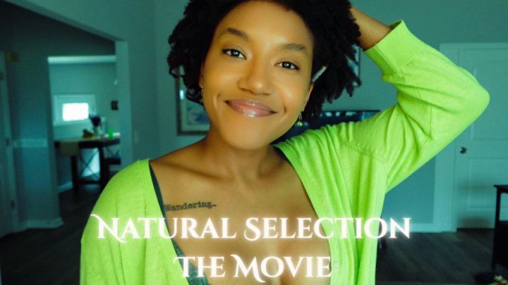 Natural Selection The Movie