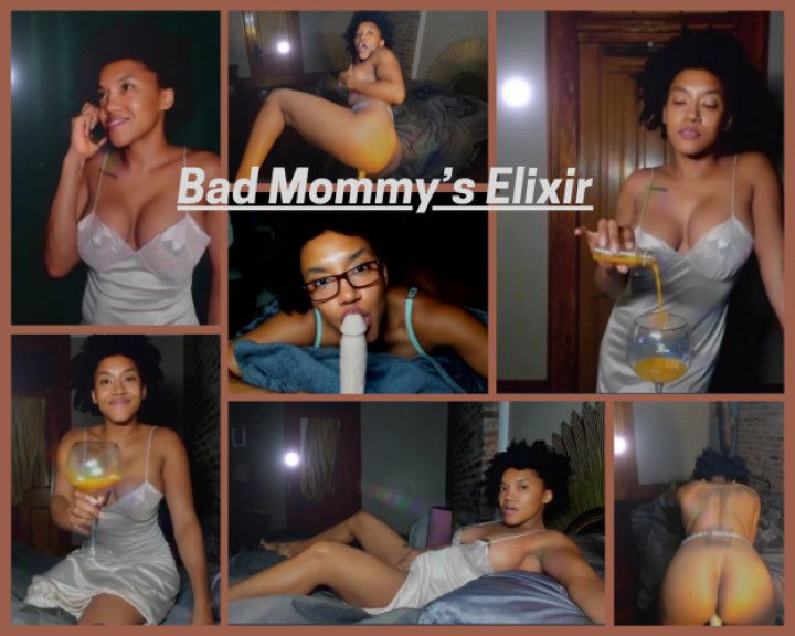 Bad Mommy's Elixir