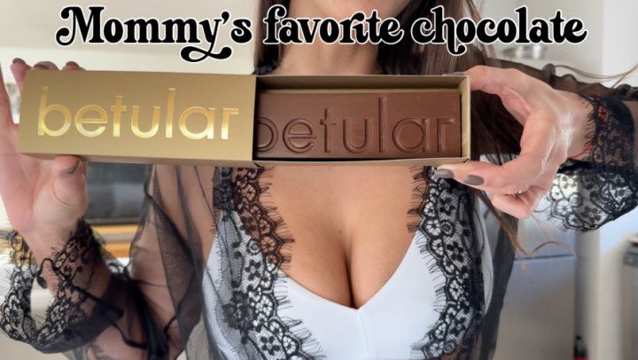 Mommys favorite chocolate