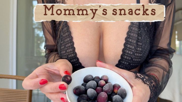 Mommy's snack