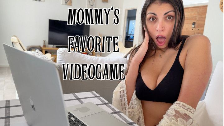 Mommys favorite videogame