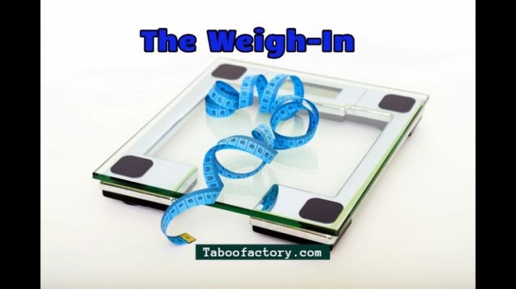 The weight-in