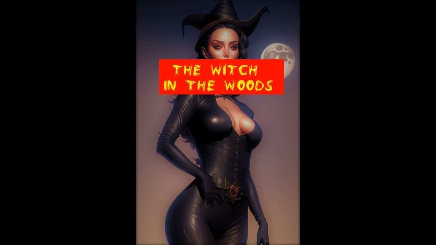 The witch in the woods