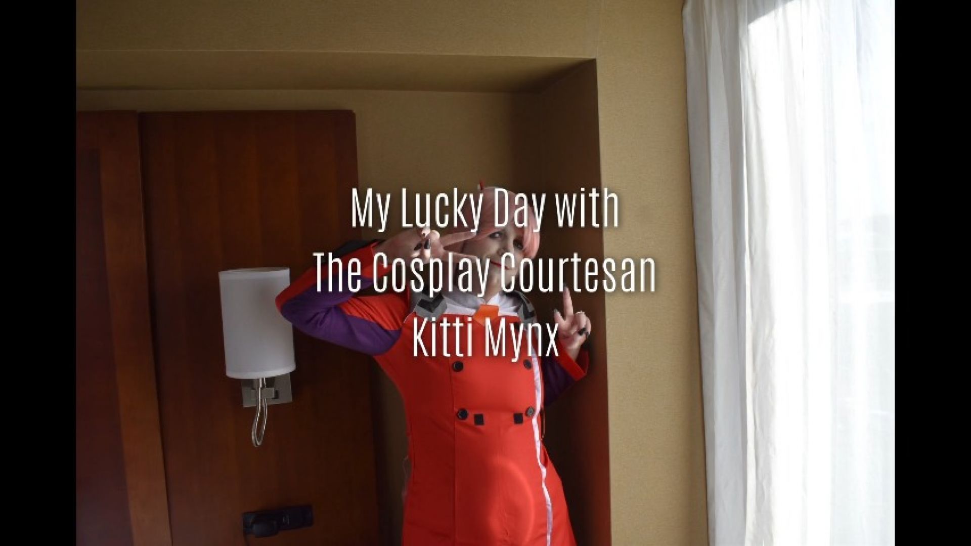 My Lucky Day with the Cosplay Courtesan Kitti Mynx