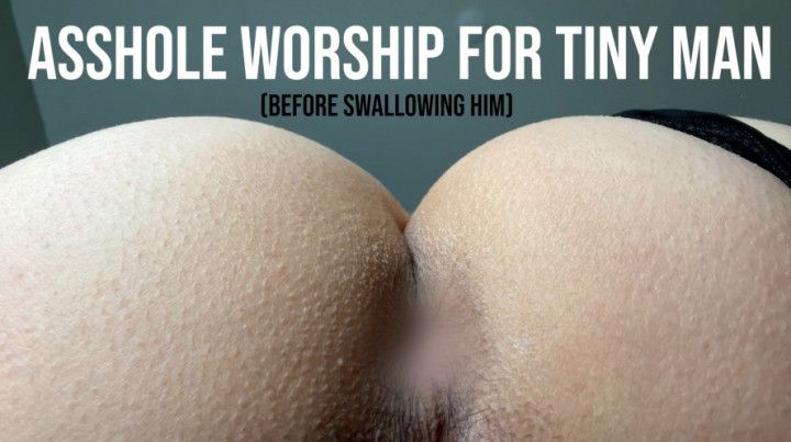 Asswhole Worship For Tiny Man Before Swallowing Him