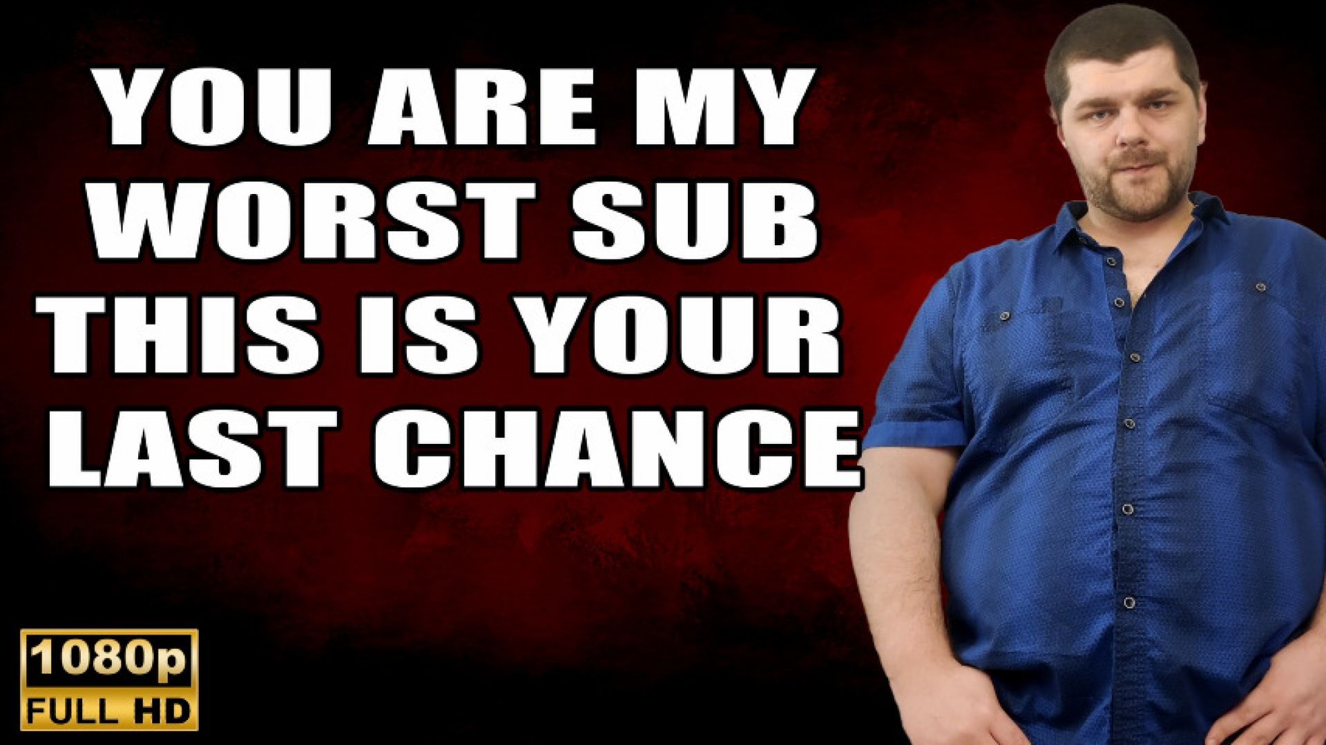 KingMarti: You Are My Worst Sub, Now It's Time To Pay! 1080p