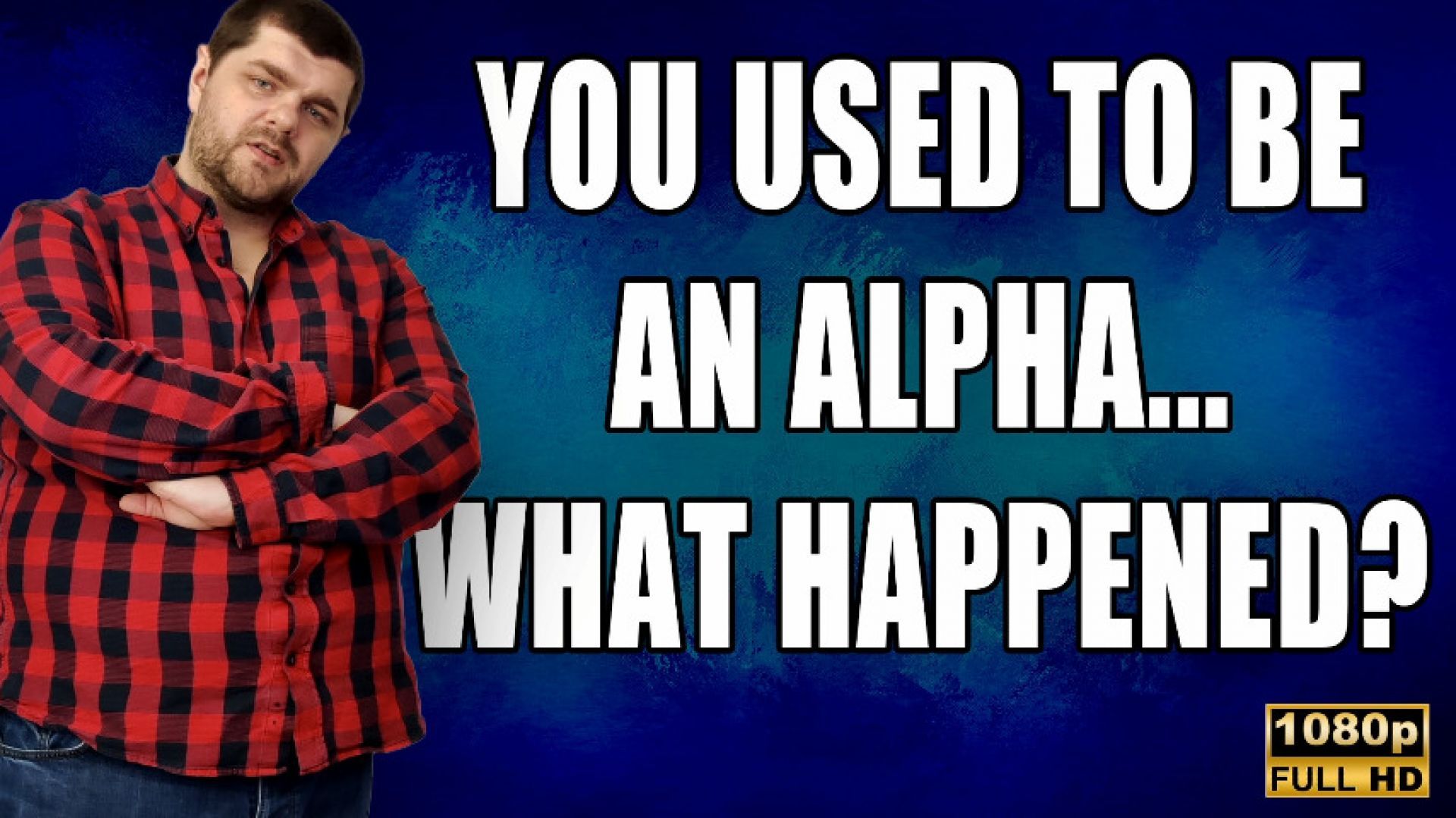 KingMarti: You Used To Be An Alpha, What Happened To You? HD