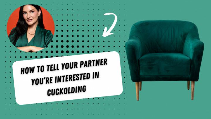 How Do You Tell Your Partner You're Interested In Cuckolding