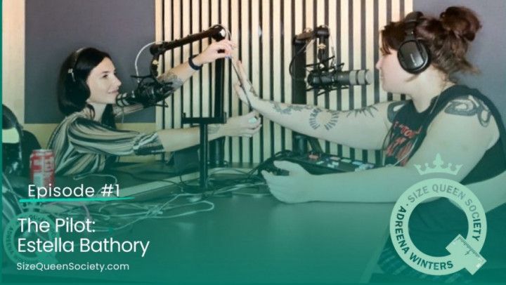 Unveiling the Pilot: With Adreena Winters & Estella Bathory