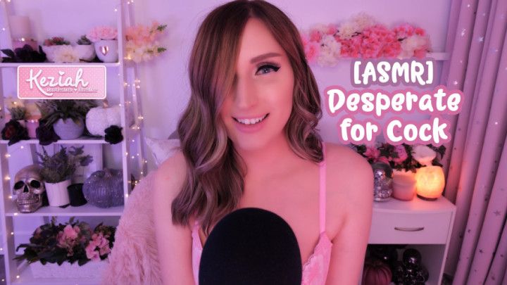 ASMR | Desperate for Cock