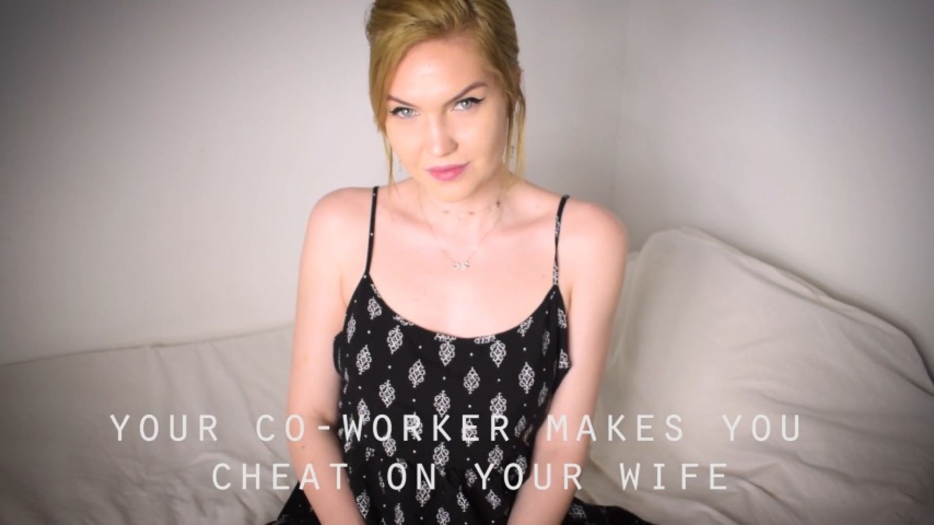 Co-Worker Makes You Cheat On Your Wife