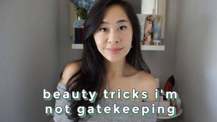 1-Beauty Tricks I'm Not Gatekeeping