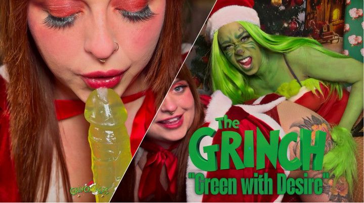The Grinch - Green with Desire