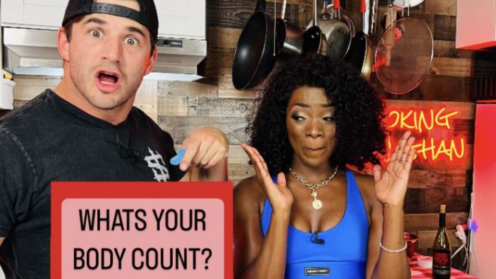 What's your body count? w Ana Foxxx