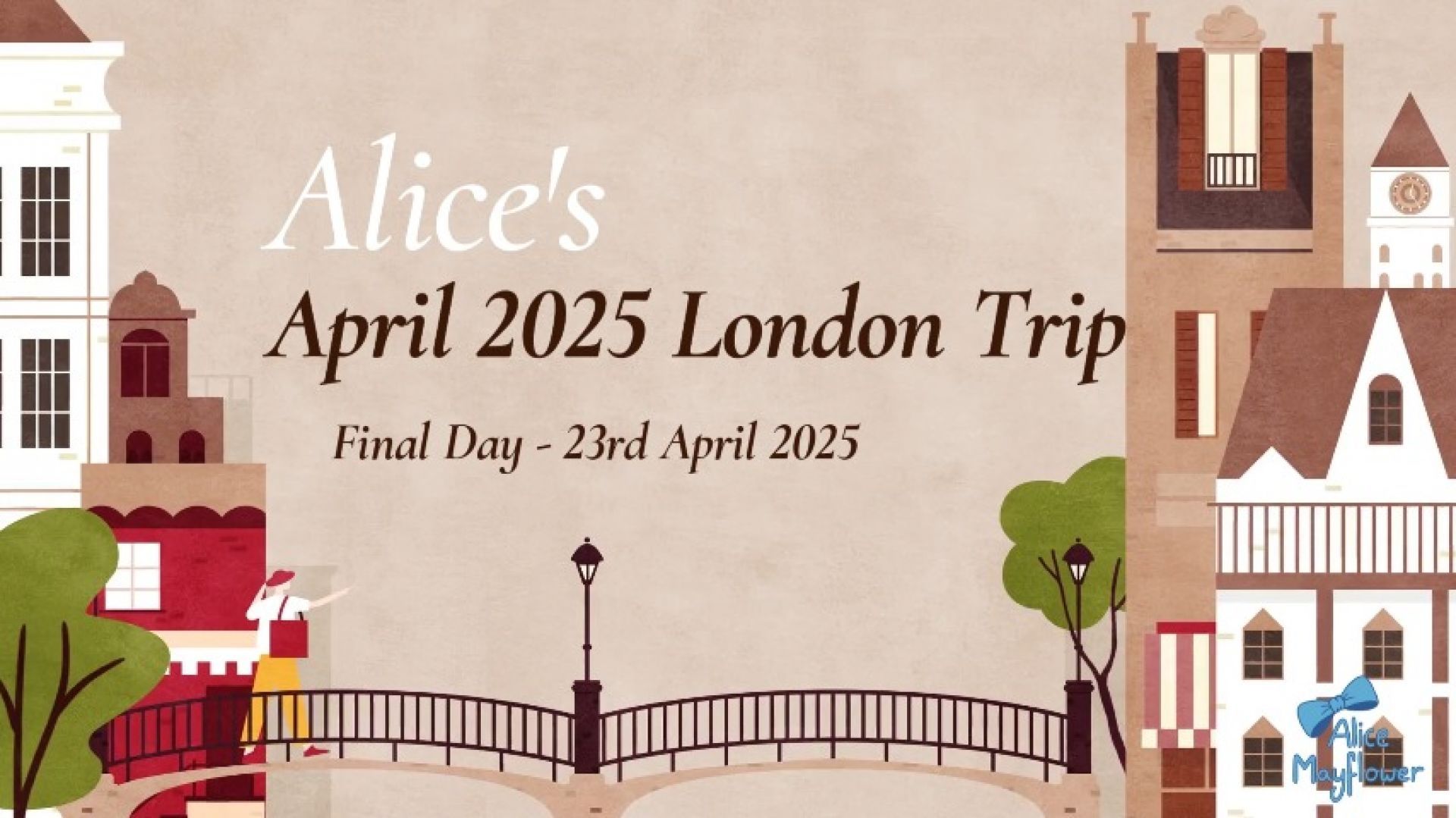 London Trip Vlog, 23rd April 2025 - Alice Mayflower - SFW