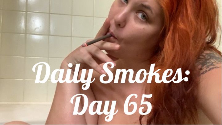 Daily Smokes: Day 65