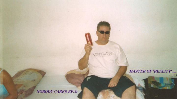 Swiney Vlog-Nobody Cares Ep.3: Master of Reality pt.1