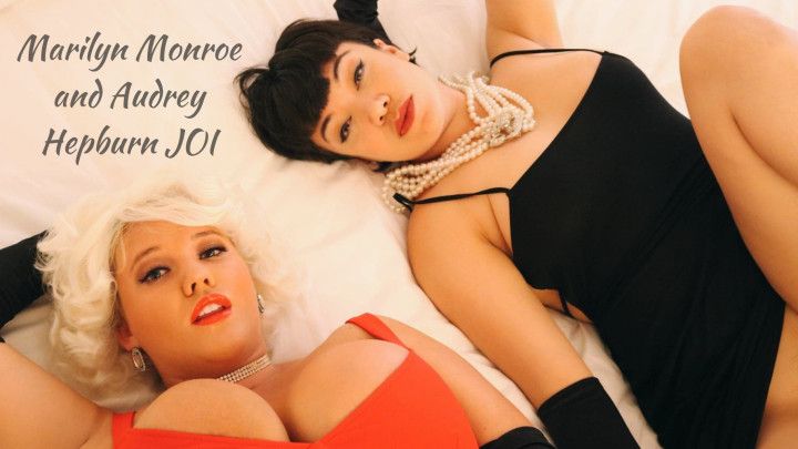 Marilyn Monroe and Audrey Hepburn JOI