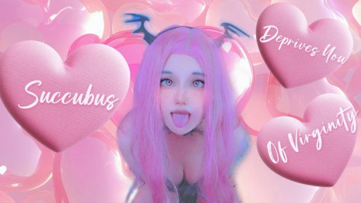 Succubus Deprives You Of Virginity