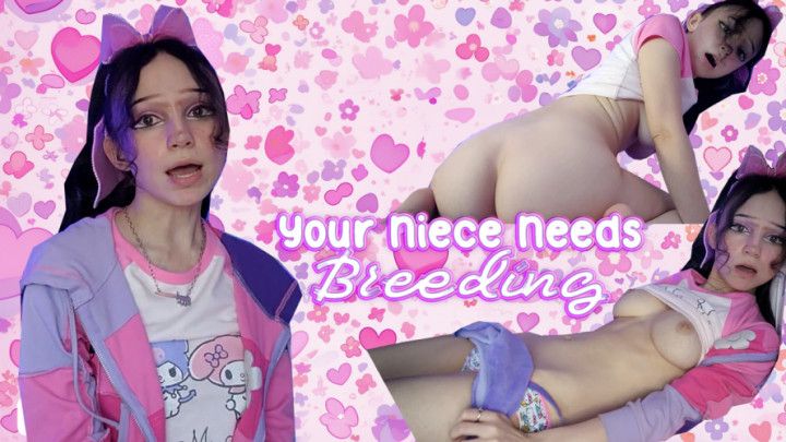 Your step-Niece NEEDS BREEDING