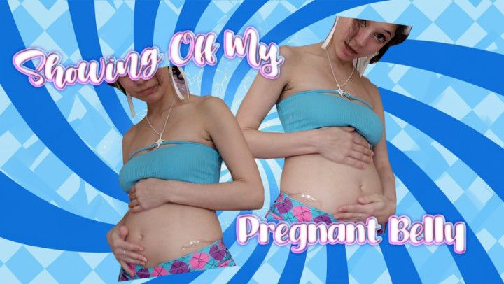 Showing Off My Pregnant Belly