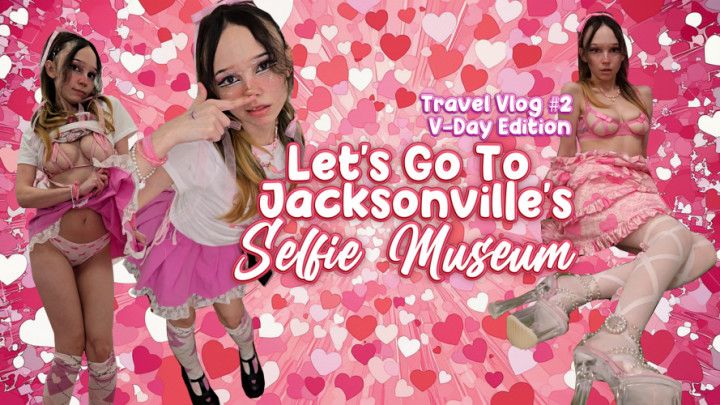 Let's Go To Jacksonville's SELFIE MUSEUM