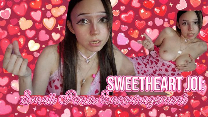 Sweetheart JOI: Small Penis Encouragement