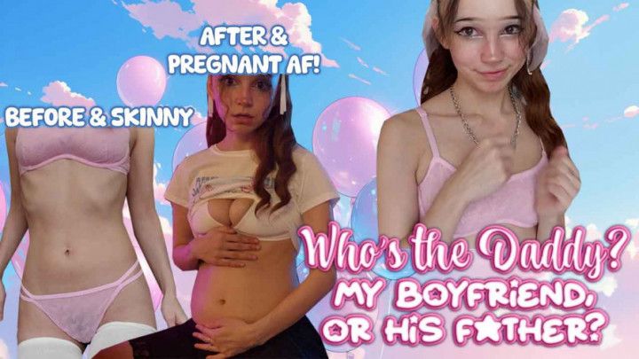 Who's the step-DADDY? My boyfriend or HIS step-FATHER