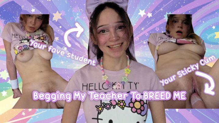 Begging my teacher to BREED ME