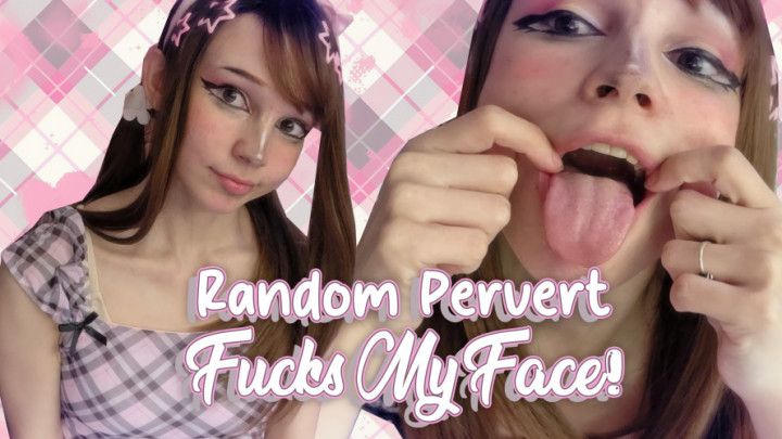 Random Pervert FUCKS MY FACE
