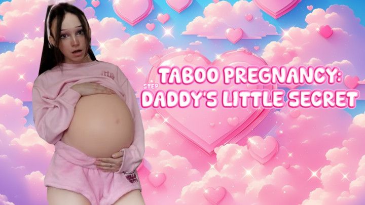 TABOO PREGNANCY: step-Daddy's Little Secret