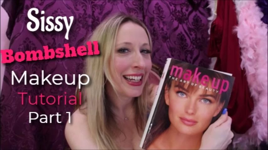 Sissy Bombshell Makeup Tutorial Part 1