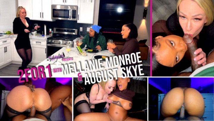 2For1 with Mellanie &amp; August