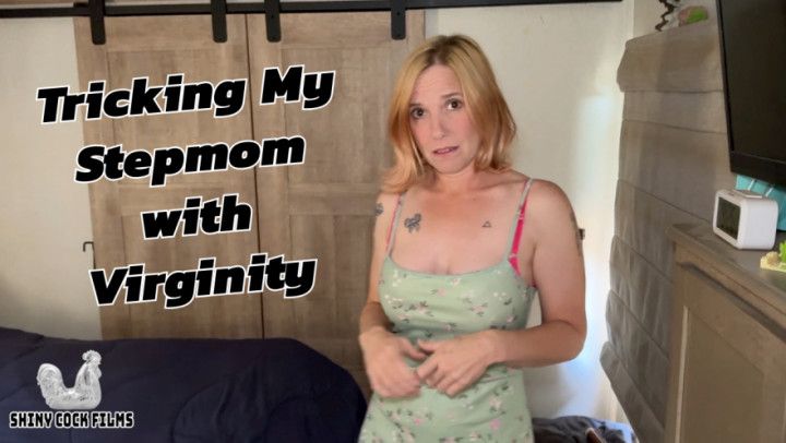 Tricking My step-mom with Virginity - Jane Cane
