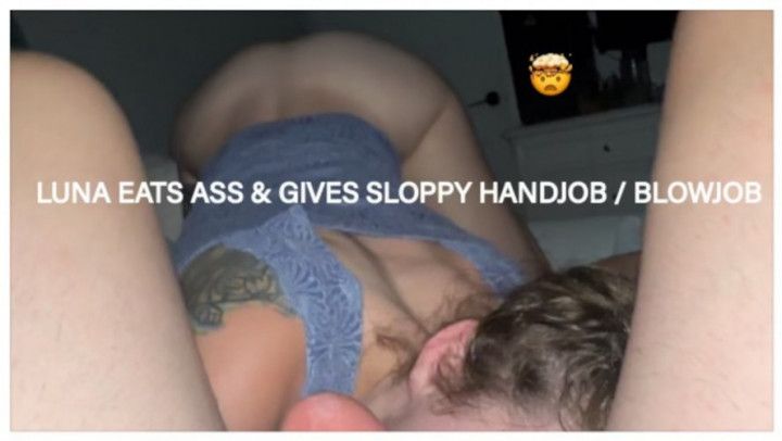 Luna EATS ASS and SUCKS COCK