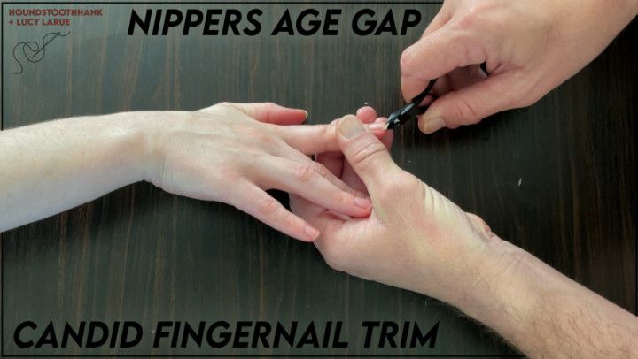Nippers Age Gap Candid Fingernail Trim