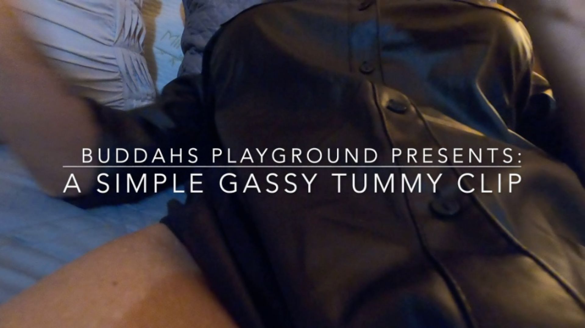 A Simple Gassy Tummy Clip with Buddahs Playground- belly