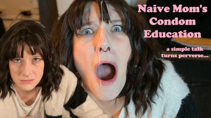 Naive step-Mom's Condom Education