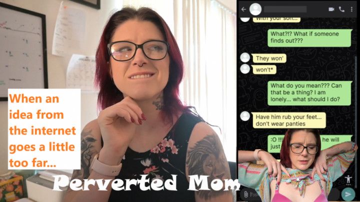 Perverted step-Mom vs. Internet Idea