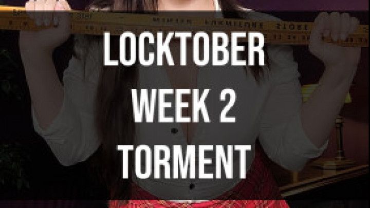 Locktober - Week 2 - Torment