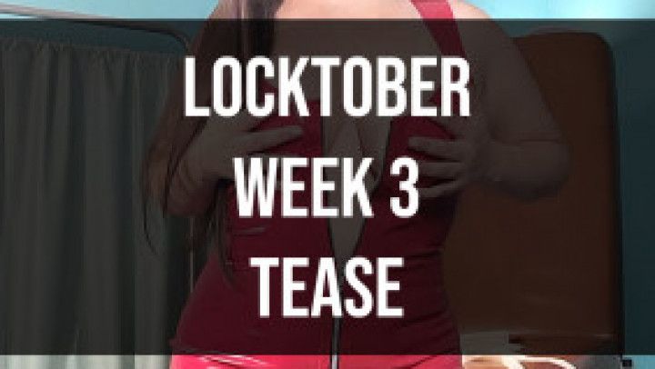 Locktober - Week 3 - Tease