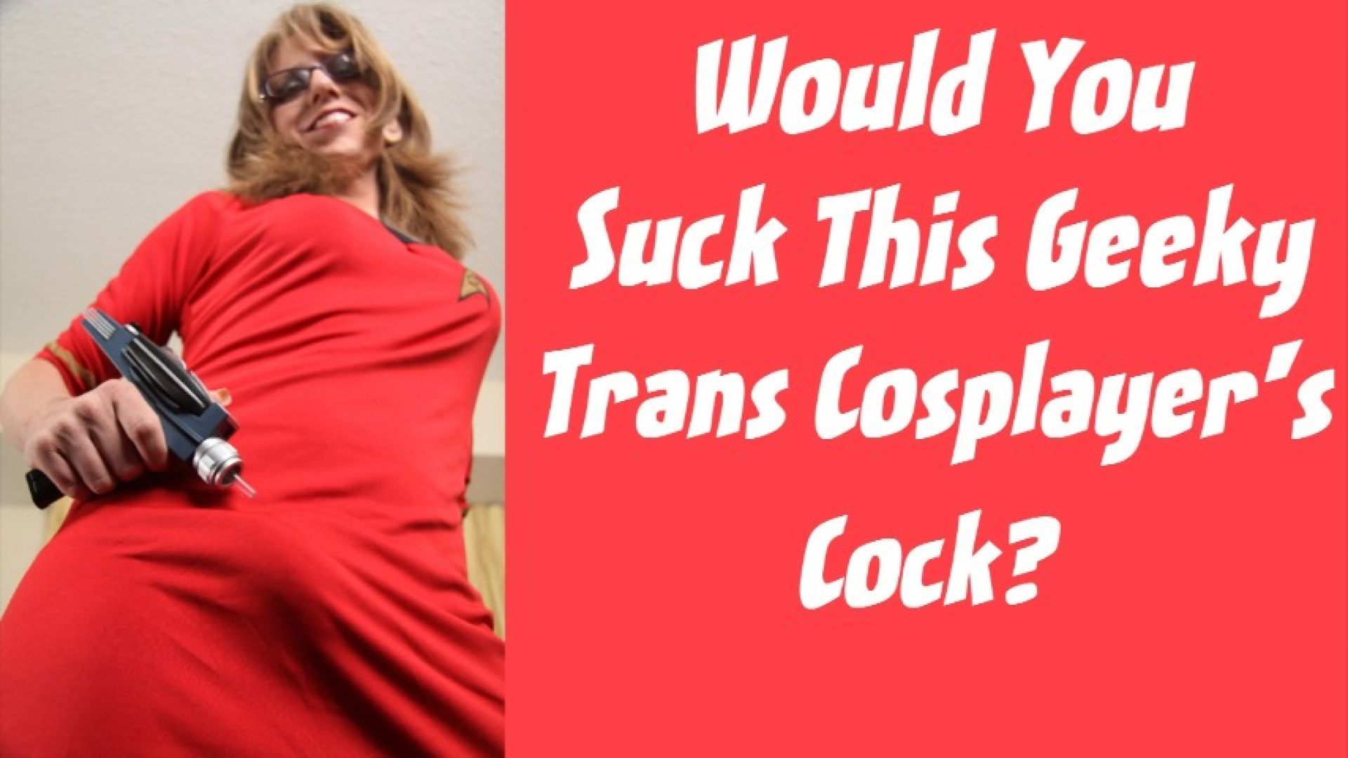 Would You Suck This Geeky Cosplayer's Cock