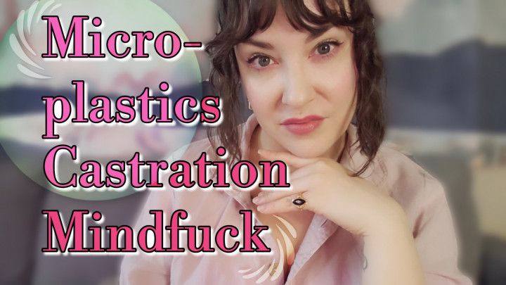 Microplastics Castration ********