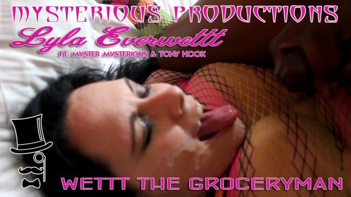 LYLA EVERWETTT PUSSY WETS THE GROCERYMAN