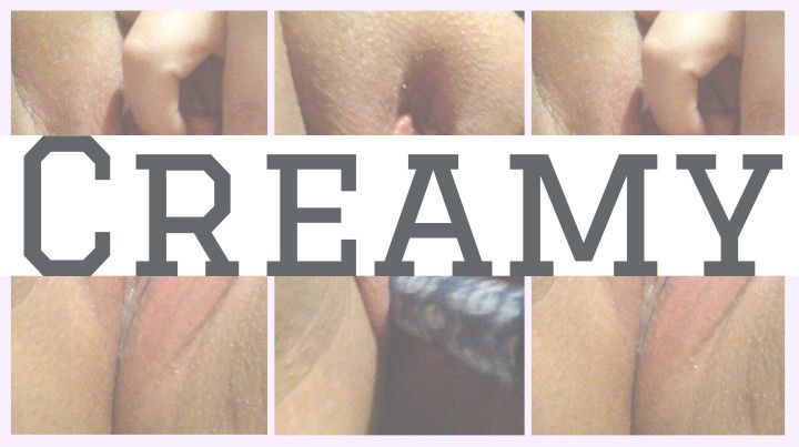 Creamy Virgin Pussy