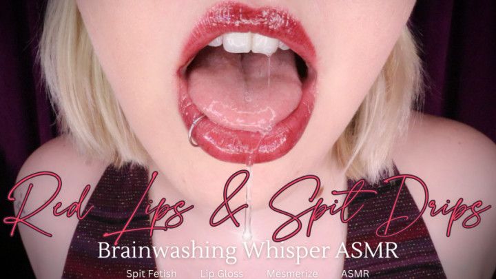 Red Lips and Spit Drips Brainwashing Whisper ASMR - HD