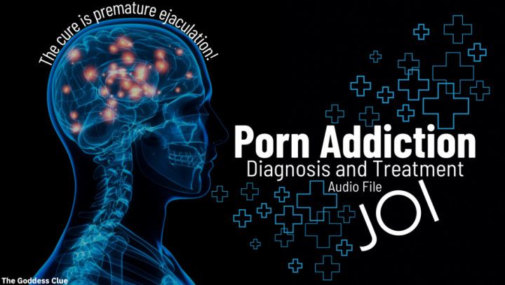 Porn Addiction Diagnosis and Treatment JOI - Audio File